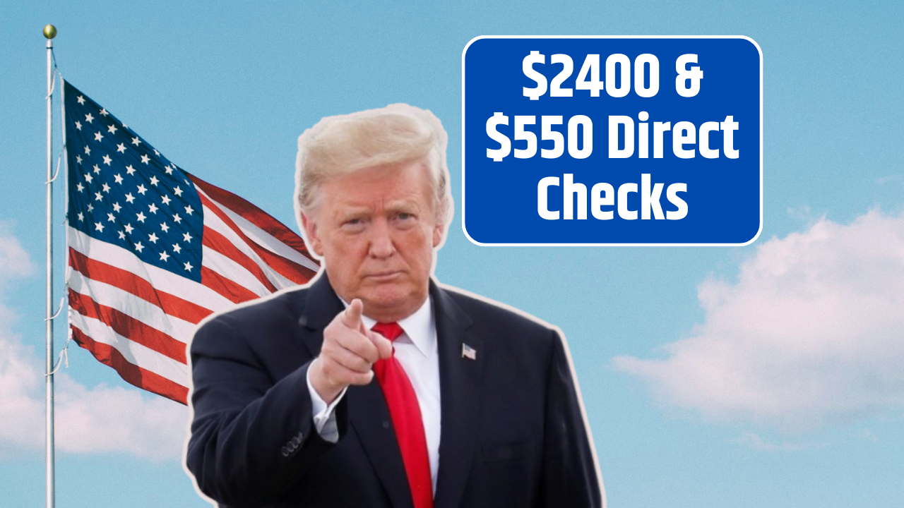 $2400 & $550 Direct Checks