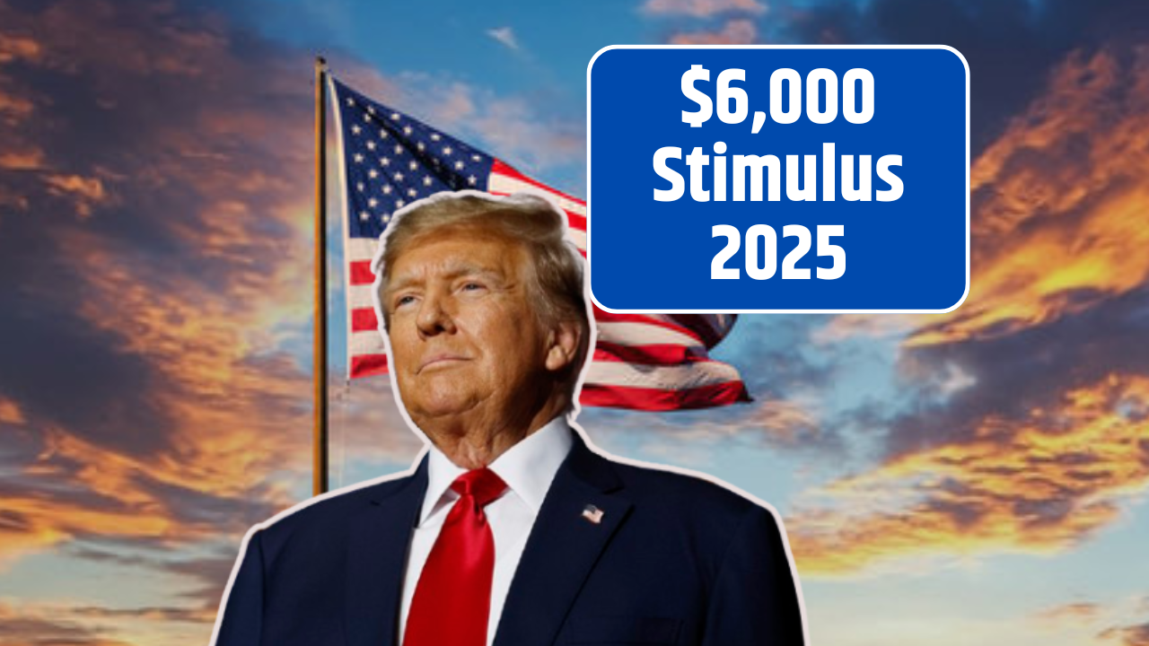 $6,000 Stimulus 2025
